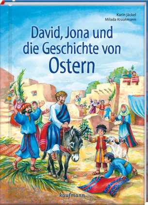 David, Jona und die Geschichte von Ostern Kaufmann