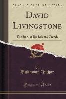 David Livingstone Author Unknown