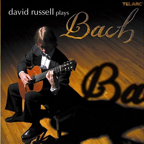 David Russell Plays Bach David Russell