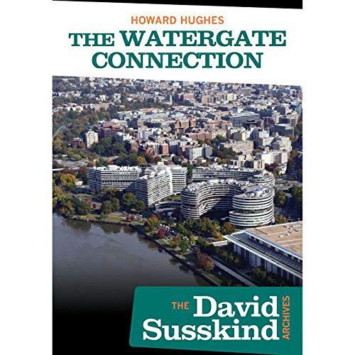 David Susskind Archive: Howard Hughes: The Watergate Connect Various Directors