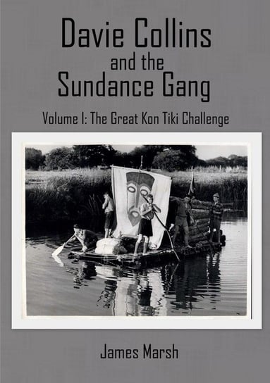 Davie Collins and the Sundance Gang Volume One Marsh James