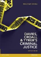 Davies, Croall & Tyrer's Criminal Justice Davies Malcolm