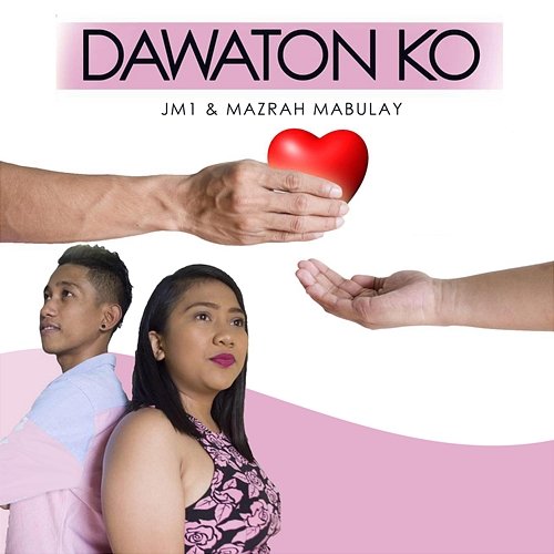 Dawaton Ko JM1 feat. Mazrah Mabulay