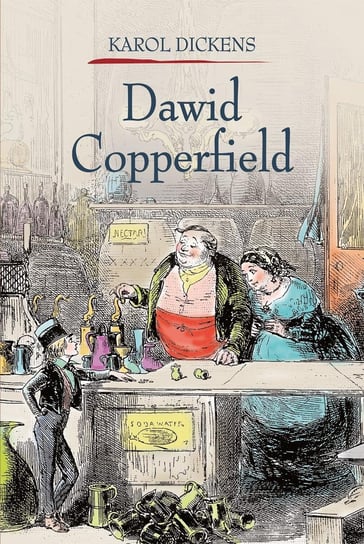 Dawid Copperfield. Tom 1 Dickens Charles