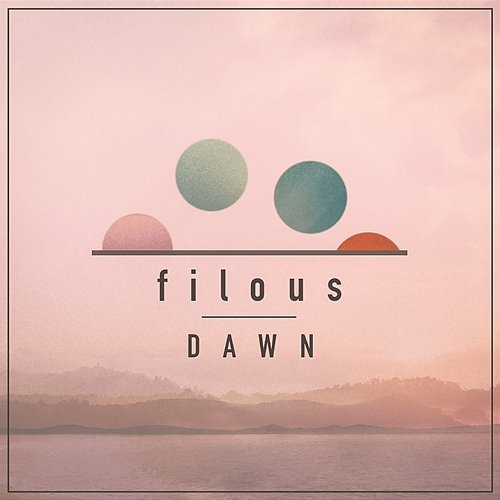 Dawn EP Filous