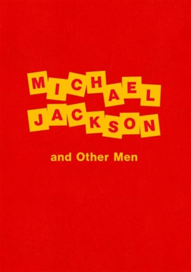 Dawn Mellor: Michael Jackson and Other Men Dawn Mellor