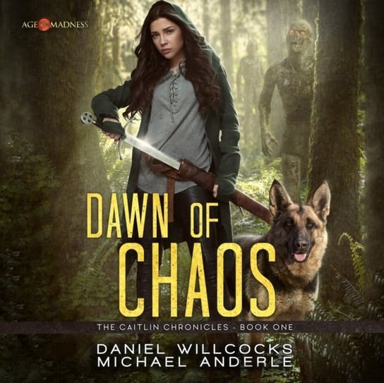 Dawn of Chaos Daniel Willcocks, Anderle Michael, Emily Beresford