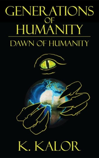 Dawn of Humanity K. Kalor