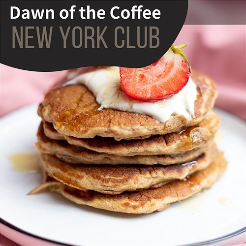 Dawn of the Coffee New York Club