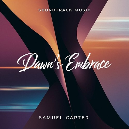 Dawn's Embrace Samuel Carter