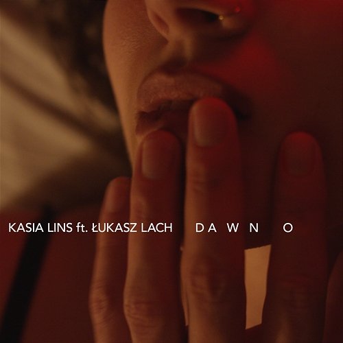 Dawno Kasia Lins feat. Lukasz Lach
