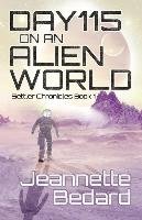 Day 115 on an Alien World Bedard Jeannette