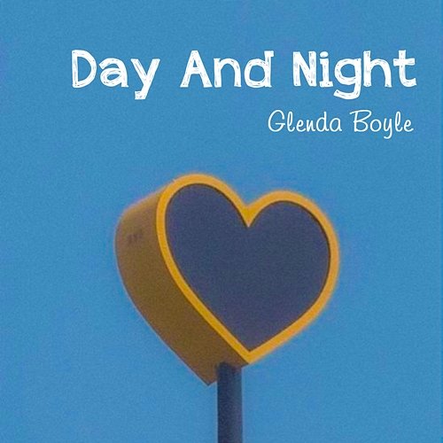 Day And Night Glenda Boyle