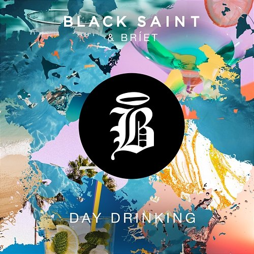 Day Drinking Black Saint & Bríet
