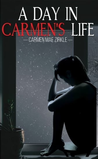 Day in carmens life Carmen Mae Zirkle