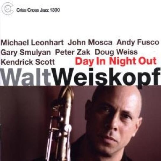 Day in Night Out Walt Weiskopf