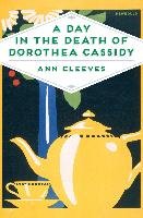 Day in the Death of Dorothea Cassidy Cleeves Ann