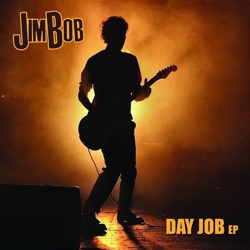 Day Job Jim Bob