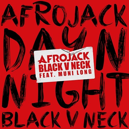 Day N Night Afrojack, Black V Neck feat. Muni Long