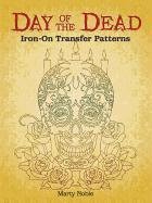 Day of the Dead Iron-On Transfer Patterns Noble Marty