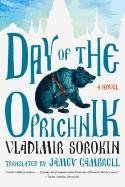 Day of the Oprichnik Sorokin Vladimir