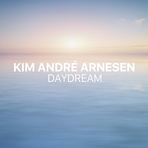 Daydream Kim André Arnesen