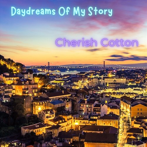 Daydreams Of My Story Cherish Cotton