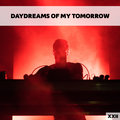 Daydreams Of My Tomorrow XXII Various Artists