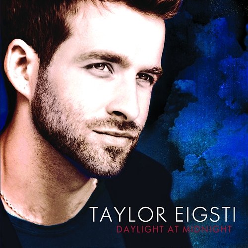 Daylight at Midnight Taylor Eigsti