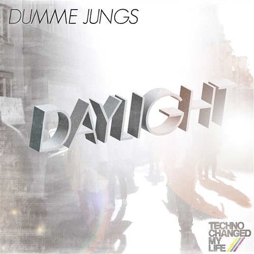 Daylight Dumme Jungs