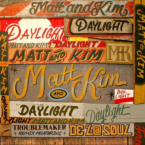 Daylight De La Soul, Matt and Kim