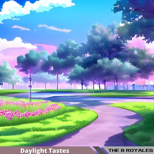 Daylight Tastes The 8 Royales