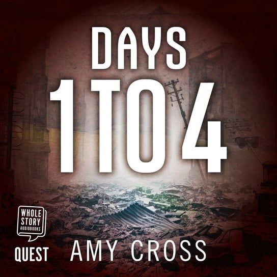 Days 1 to 4 Amy Cross