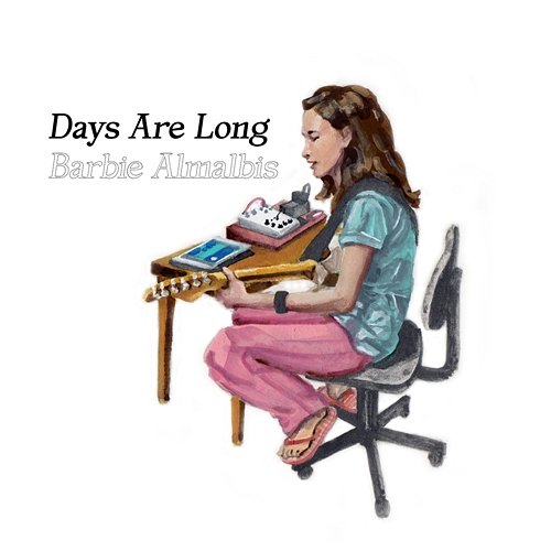 Days Are Long Barbie Almalbis