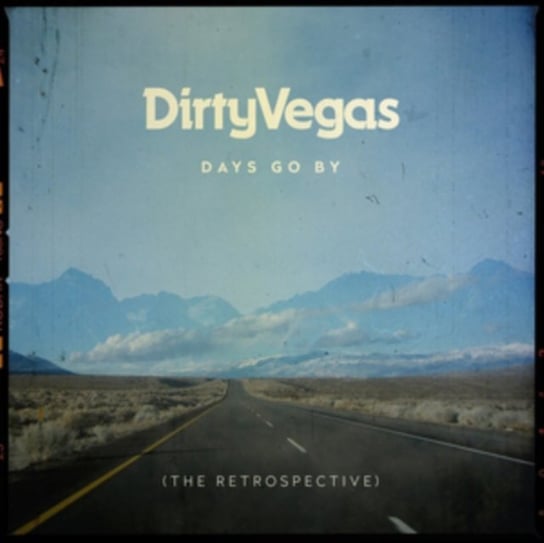 Days Go By Dirty Vegas