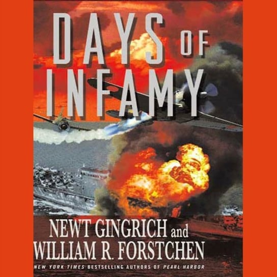 Days of Infamy Forstchen William R., Gingrich Newt