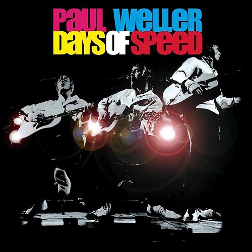 Days Of Speed Paul Weller