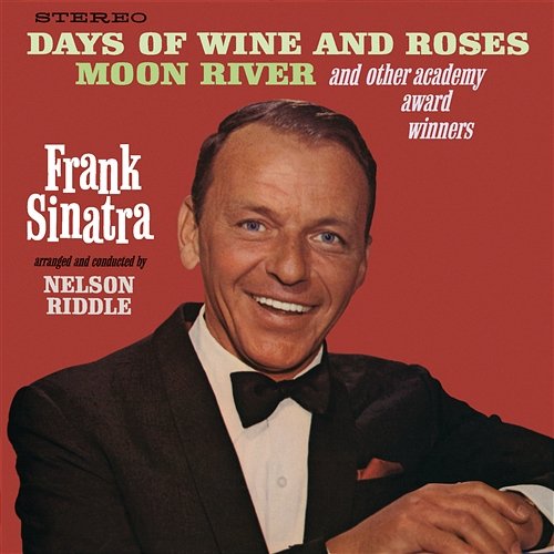 Days Of Wine And Roses, Moon River And Other Academy Award Winners Frank Sinatra