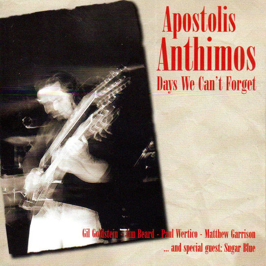 Days We Can't Forget Anthimos Apostolis