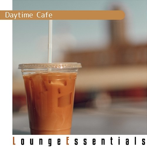 Daytime Cafe Lounge Essentials