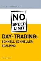 Daytrading: schnell, schneller, scalping Schroder Philipp, Rossiwall Valentin