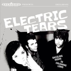 Dazzling Highs To Crushing Lows Electric Tears