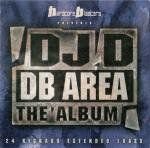 Db Area the Album DJ D