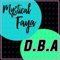 DBA Mystical Faya