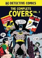 DC Comics: Detective Comics: The Complete Covers Vol. 2 Insight Editions