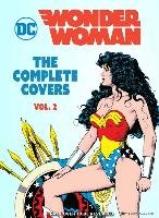 DC Comics: Wonder Woman: The Complete Covers Vol. 2 Insight Editions