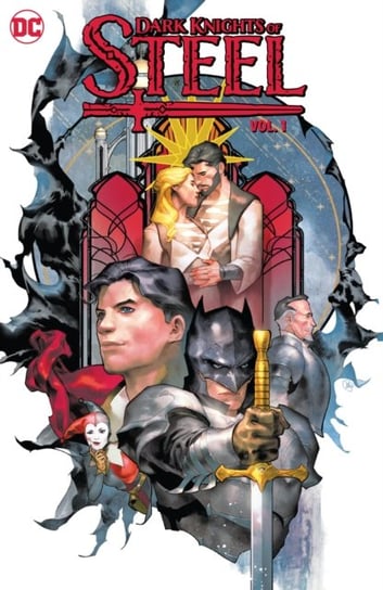 DC Dark Knights of Steel. Volume 1 Tom Taylor