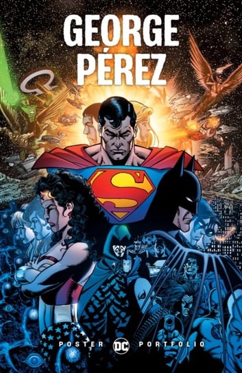 DC Poster Portfolio: George Perez Perez George