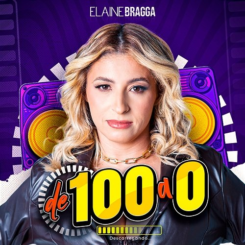 De 100 a 0 Elaine Bragga