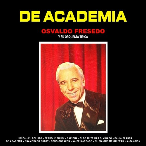De Academia Osvaldo Fresedo y su Orquesta Típica